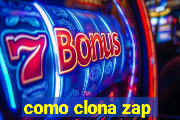 como clona zap